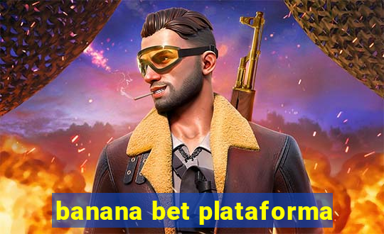 banana bet plataforma